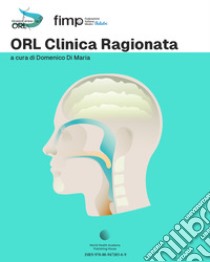 Orl clinica ragionata libro di Di Maria D. (cur.)