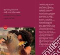 Percorsi femminili nella contemporaneità. Un dialogo fra ricerca e didattica libro di Pupilli L. (cur.)