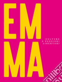 Emma. Culture e pensieri libertari. Vol. 5 libro