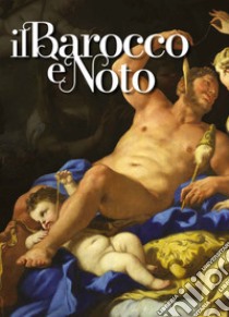 Il Barocco è Noto libro di Carofano Pierluigi