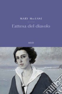 L'attesa del diavolo libro di MacLane Mary