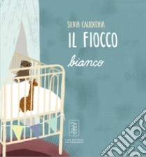 Il fiocco bianco. Ediz. illustrata libro di Callocchia Silvia