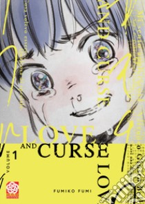 Love and curse. Vol. 1 libro di Fumi Fumiko