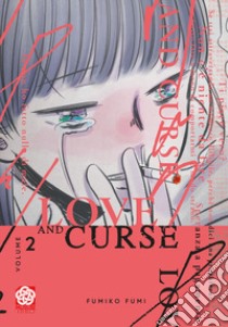 Love and curse. Vol. 2 libro di Fumi Fumiko