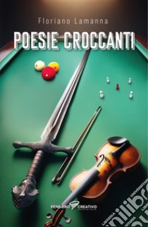 Poesie croccanti libro di Lamanna Floriano