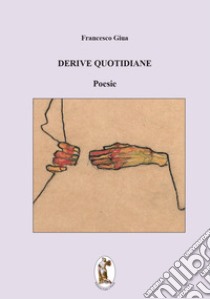 Derive quotidiane libro di Giua Francesco