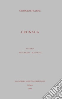 Cronaca libro di Sfranze Giorgio; Maisano R. (cur.)