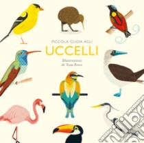 Piccola guida agli uccelli. Ediz. illustrata libro di Davies Alison