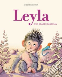 Leyla. Una grande famiglia. Ediz. illustrata libro di Bernstein Galia