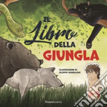 Il libro della giungla. Ediz. a colori libro di Kipling Rudyard; Soldera A. (cur.)