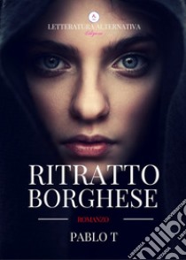 Ritratto borghese libro di Pablo T