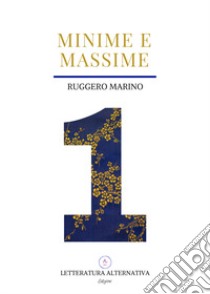 Minime e massime 1 libro di Marino Ruggero