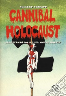 Cannibal Holocaust. Vol. 2 libro di Deodato Ruggero
