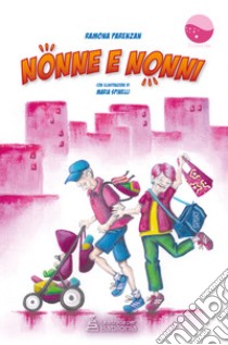 Nonne e nonni libro di Parenzan Ramona