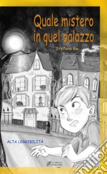 Quale mistero in quel palazzo libro di Re Stefano