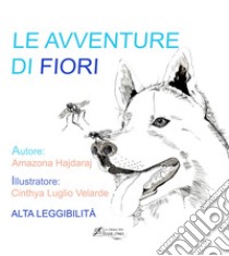 Le avventure di Fiori libro di Hajdaraj Amazona