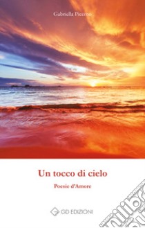 Un tocco di cielo libro di Picerno Gabriella