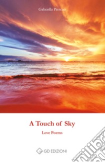 A touch of sky libro di Picerno Gabriella