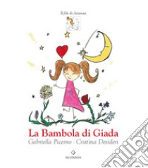 La bambola di giada libro di Picerno Gabriella; Desideri Cristina