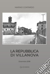 La repubblica di Villanova libro di Contardo Marino