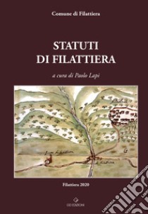 Statuti di Filattiera libro di Lapi P. (cur.)