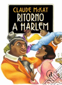 Ritorno a Harlem libro di McKay Claude; Valentini V. (cur.)