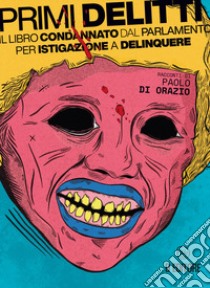 Primi delitti libro di Di Orazio Paolo