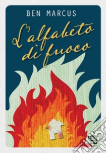 L'alfabeto di fuoco libro di Marcus Ben