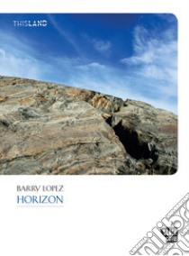 Horizon libro di Lopez Barry