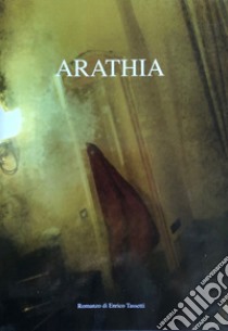 Arathia libro di Tassetti Enrico