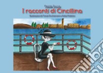 I racconti di Cincillina libro di Duca Paola