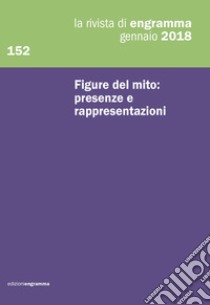 Figure del mito: presenze e rappresentazioni libro di Pedersoli A. (cur.); Pellanda M. (cur.)