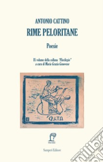 Rime peloritane libro di Cattino Antonio