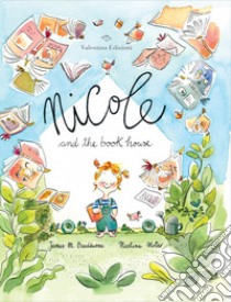 Nicole and the book house. Ediz. a colori libro di Bradburne James M.