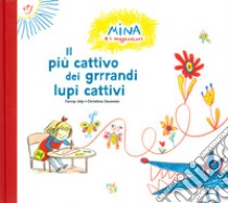 Il più cattivo dei grandi lupi cattivi. Ediz. a colori libro di Joly Fanny