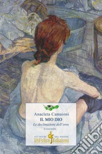 Il mio Dio libro di Camaioni Anacleta