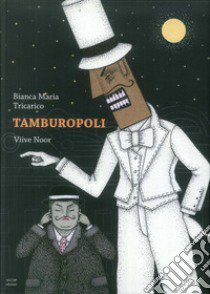 Tamburopoli libro di Tricarico Bianca