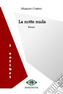 La notte nuda libro di Coreno Mariano