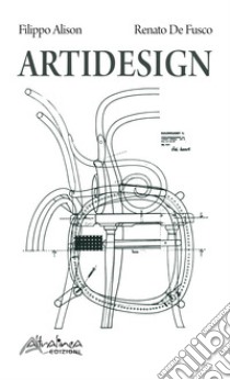 Artidesign libro di De Fusco Renato; Alison Filippo