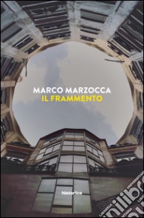 Il frammento libro di Marzocca Marco