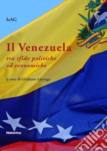 Il Venezuela tra sfide politiche ed economiche libro di Luongo G. (cur.)