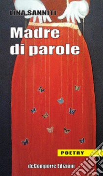 Madre di parole libro di Sanniti Lina