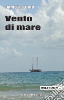 Vento di mare libro di Florio Daniela