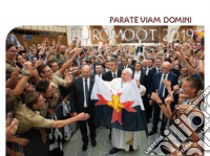 Parate viam domini. Euromoot 2019 libro di Antonucci P. (cur.); Zanzotto M. (cur.)