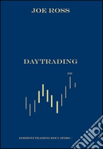 Daytrading libro di Ross Joe