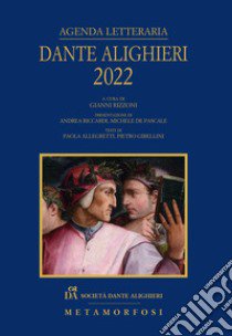 Agenda letteraria Dante Alighieri 2022 libro