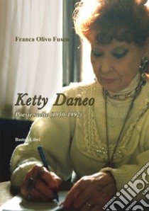 Poesie scelte (1950-1992) libro di Daneo Ketty; Olivo Fusco F. (cur.)