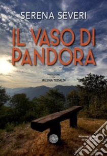 Il vaso di Pandora libro di Severi Serena