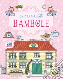 La casa delle bambole. Con adesivi libro di Creabooks packagers