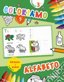 Coloriamo. Alfabeto. Ricalca & scrivi. Vol. 5 libro